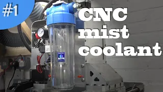 Ep1: DIY CNC Mist Coolant system !