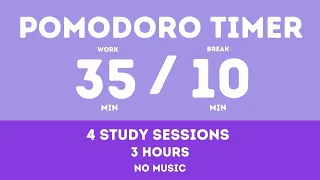 35 / 10  Pomodoro Timer - 3 hours study || No music - Study for dreams - Deep focus - Study timer