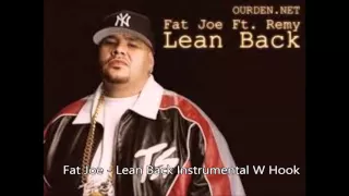 Fat Joe - Lean Back (Instrumental W Hook)