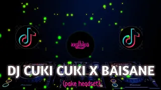 DJ CUKI CUKI X BAISANE || BY DJ KUSUT