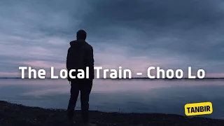 Choo Lo | The Local Train | Aalas Ka Pedh | Lofi Remix | 2022 | Tanbir |