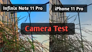 Infinix Note 11 Pro Camera test vs iPhone 11 Pro camera test