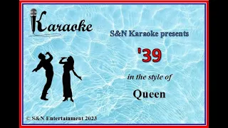 S&N Karaoke - Queen - '39