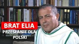 Brat Elia - przesłanie dla Polski