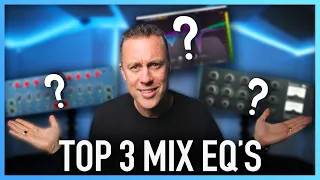 TOP 3 EQ's I USE EVERY DAY | Best Mixing and Mastering EQ's 2020