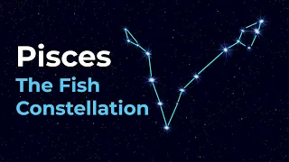 How to Find Pisces the Fish Constellation of the Zodiac