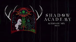 Shadow Academy - Alternate Mix | By Pbot11