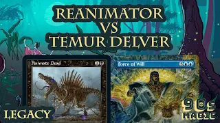 Temur Delver vs Reanimator [MTG Legacy]