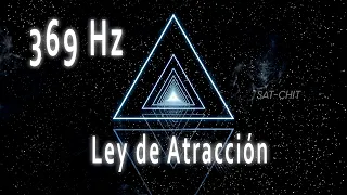 369 Hz La Llave del Universo • Ley de Atracción • Frecuencia Nikola Tesla • Manifiesta tus deseos