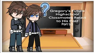 Gregory's Future Highschool Classmates React to His Past