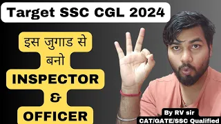 SSC CGL 2024 Master Plan for Beginners ll Complete Strategy llSSC CGL in First Attempt Best Strategy