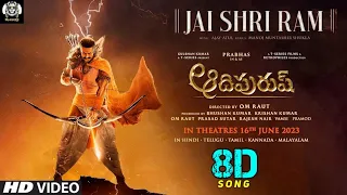 Jai Shri Ram 8D Song | Adipurush | Telugu | Lyrical Motion Poster | Prabhas | Ajay-Atul | Om Raut