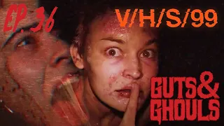 V/H/S 99 - Review - Guts & Ghouls Podcast #36