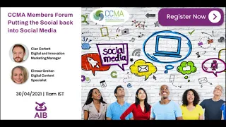 CCMA Members Forum - AIB - Putting the Social back into Social Media