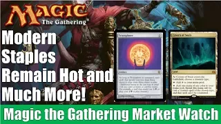 MTG Market Watch: Modern Staples Remain Hot and Much More!