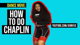 DANCE TUTORIAL- How to do CHAPLIN (STEP-BY-STEP | Dancehall Move | DETAILED) | Jenny JC