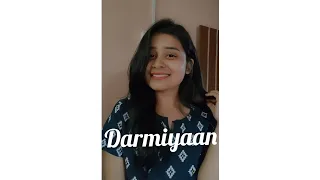 Darmiyaan | Unplugged Cover Song | Jodi Breakers | Shafqat  Amanat Ali | Female Version