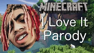 Lil Pump & Kanye West - I Love It (MINECRAFT PARODY)