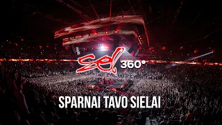 SEL - Sparnai Tavo Sielai (360° Koncertas)