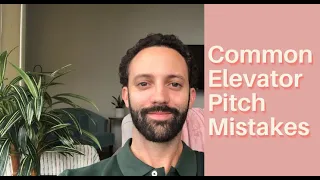 Elevator Pitch Mistakes to Avoid