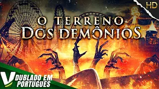 O TERRENO DOS DEMÔNIOS | NOVO FILME HD DE TERROR COMPLETO DUBLADO EM PORTUGUÊS