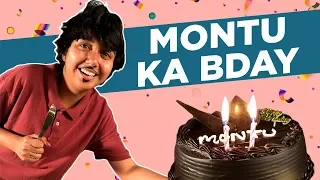 Montu Ka Birthday | MostlySane