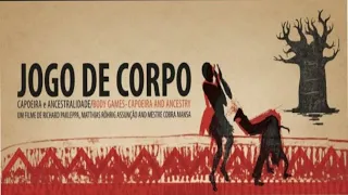 Capoeira | Lançamento documentário jogo de corpo (1/5)