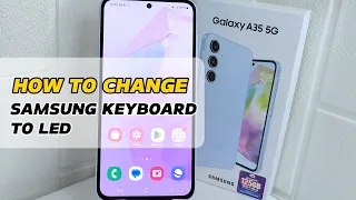 Samsung A35 5G | How To Change Keyboard To LED Keyboard