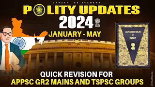 Polity current affairs revision 2024 (jan -may) | tspsc appsc UPSC| dhruthi gs academy
