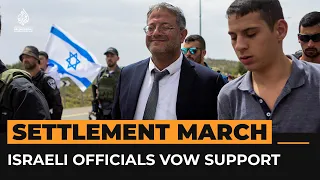 Top Israeli officials march in support of illegal settlements | Al Jazeera Newsfeed