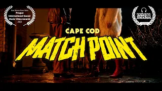 Cape Cod - Матч Поінт (Official Video)