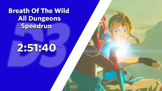 Breath Of The Wild All Dungeons 2:51:34