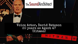 Voice Actor, David Bateson - 20 Years as Hitman's Agent 47 (SPECIAL EPISODE)