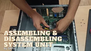 How to Assemble and Disassemble a System Unit  //  Group2