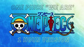 One Piece DUBBED "We Are" Intro (1 Hour Version)