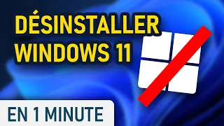 Comment désinstaller Windows 11