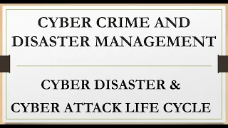 Cyber Disaster Cyber Attack life cycle