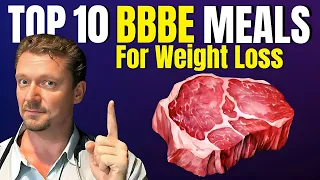 Top 10 Meals For Dr. Ken Berry's BBBE CHALLENGE