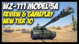 ► WZ-111 Model 5A Tank Review & Gameplay, New Tier 10 Heavy - World of Tanks WZ-111 5A Gameplay