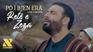 Adem Ramadani - PO I BJEN ERA RETË E ZEZA