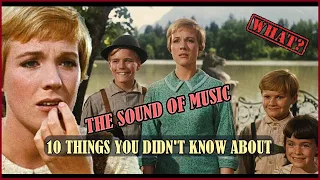 10 Things You Didn't Know About THE SOUND OF MUSIC