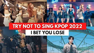 TRY NOT TO SING OR DANCE | 2022 KPOP EDITION (IMPOSSIBLE FOR MULTISTANS)