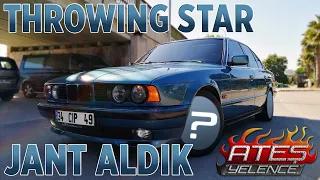 STYLE 21 THROWING STAR JANT ALDIK | ÇİP'İN YENİ PATİKLERİ | BMW E34 5.20i