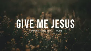 Give me Jesus - Fernando Ortega, Steffany Gretzinge,  | Instrumental worship | Prayer Music | Piano