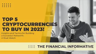 TOP 5 CRYPTOCURRENCIES TO BUY IN 2023! ( MUST WATCH!)