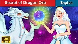 Secret Of Dragon Orb 👸 Stories for Teenagers 🌛 Fairy Tales in English | WOA Fairy Tales