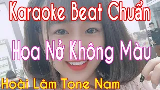 Hoa Nở Không Màu Karaoke Beat Tone Nam @Hoài Lâm