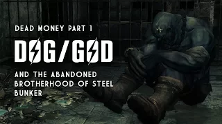 Dead Money Part 1: Dog, God, & the Abandoned Brotherhood of Steel Bunker - Fallout New Vegas Lore