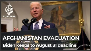 Biden keeps to August 31 deadline for Kabul airlift