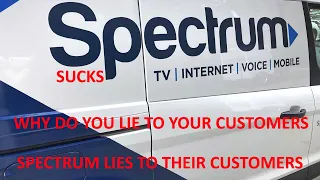 SPECTRUM Cable & Internet YOUR COMPANY SUCKS - STOP LYING TO YOUR CUSTOMERS - DON'T F^CK THEM AROUND